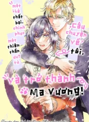 Câu Chuyện Về Tôi, Một Kẻ Thất Bại, Chinh Phục Một Thiên Thần Ưu Tú Và Trở Thành Ma Vương.