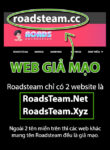 Web Giả Mạo Roadsteam