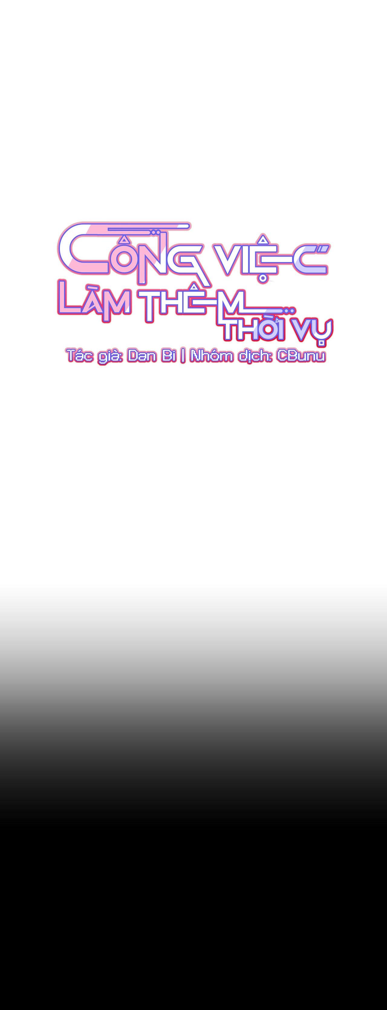 (CBunu) Công Việc Làm Thêm Thời Vụ - Chap 4