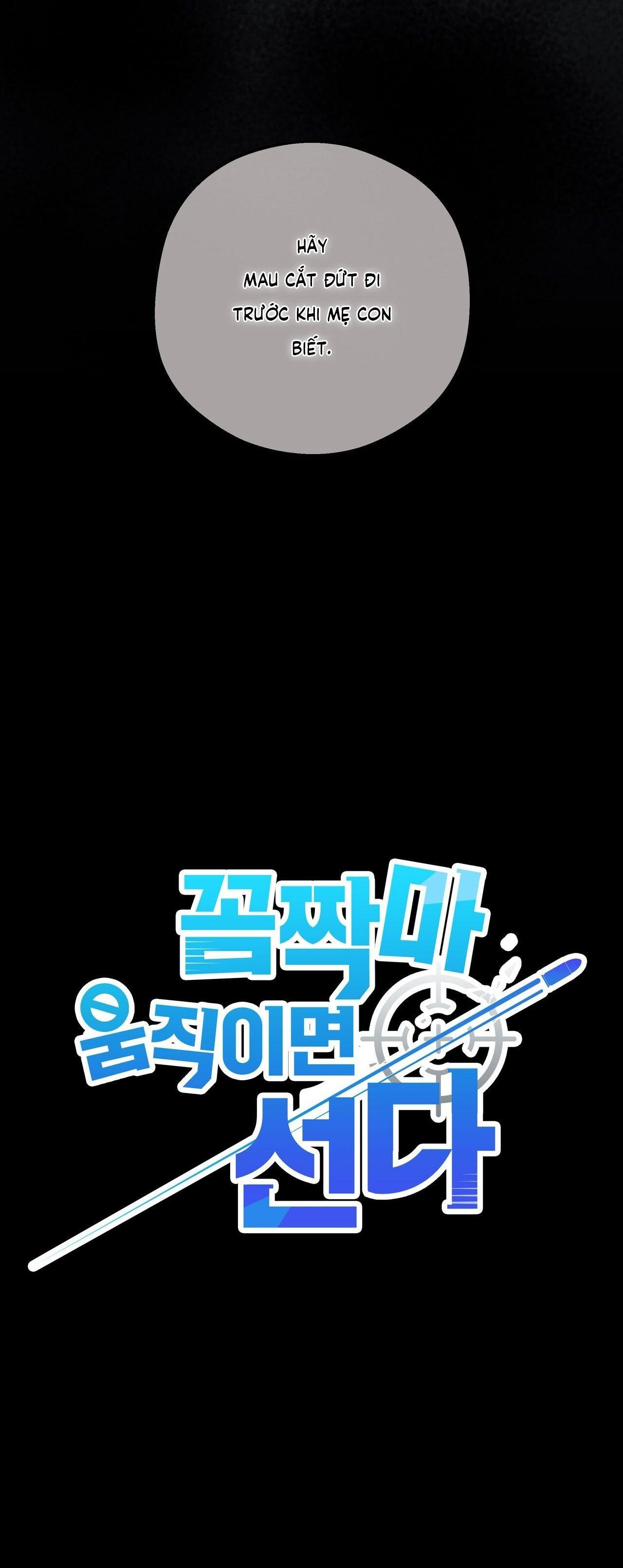 Đứng Yên, Nhúc Nhích Là Cứng Đó! - Chap 30