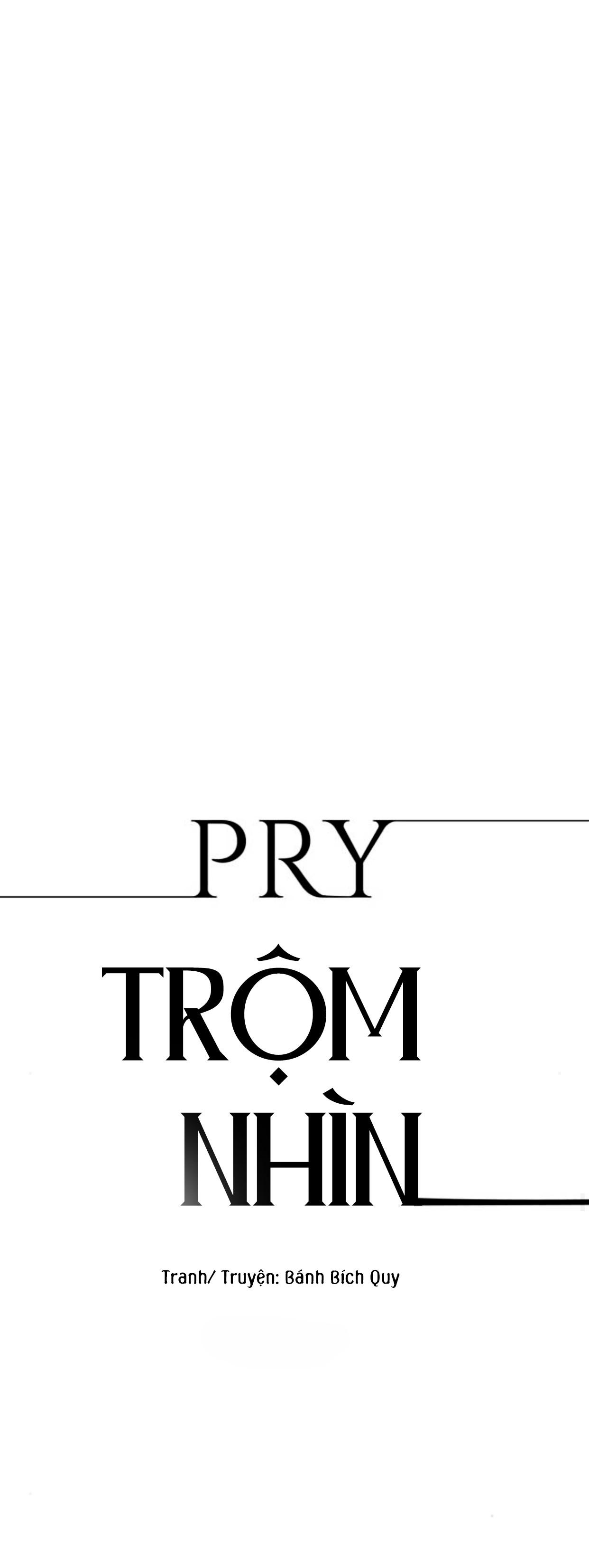 PRY (Trộm Nhìn) -END - Chap 51