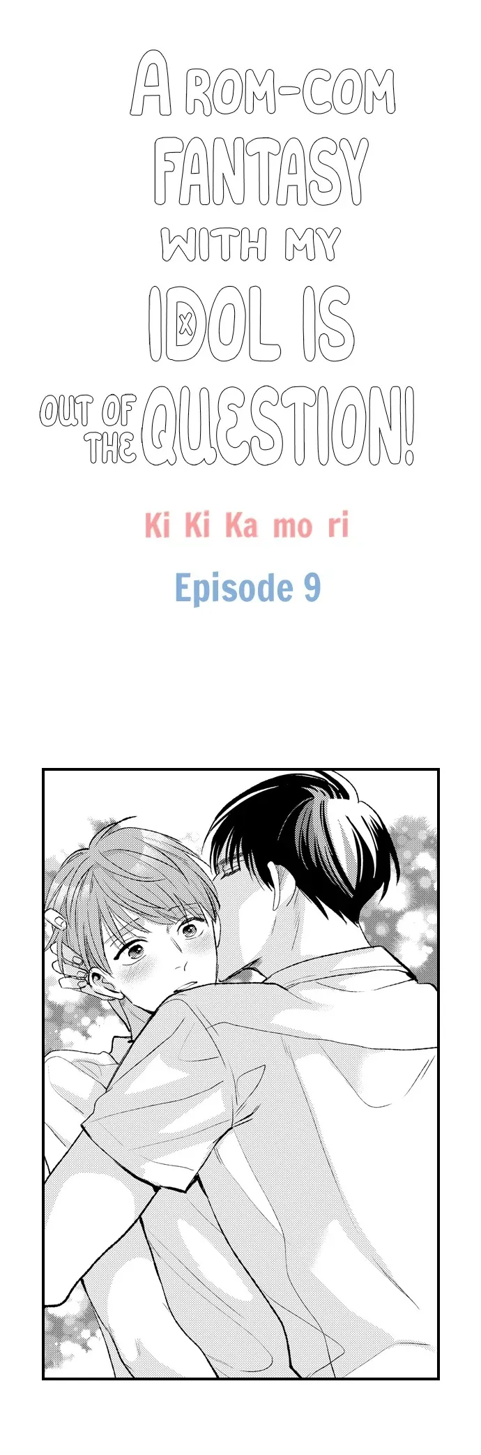 Chuyện Tình Lãng Mạn Không Tưởng Với Thần Tượng! - Chap 9 - H+