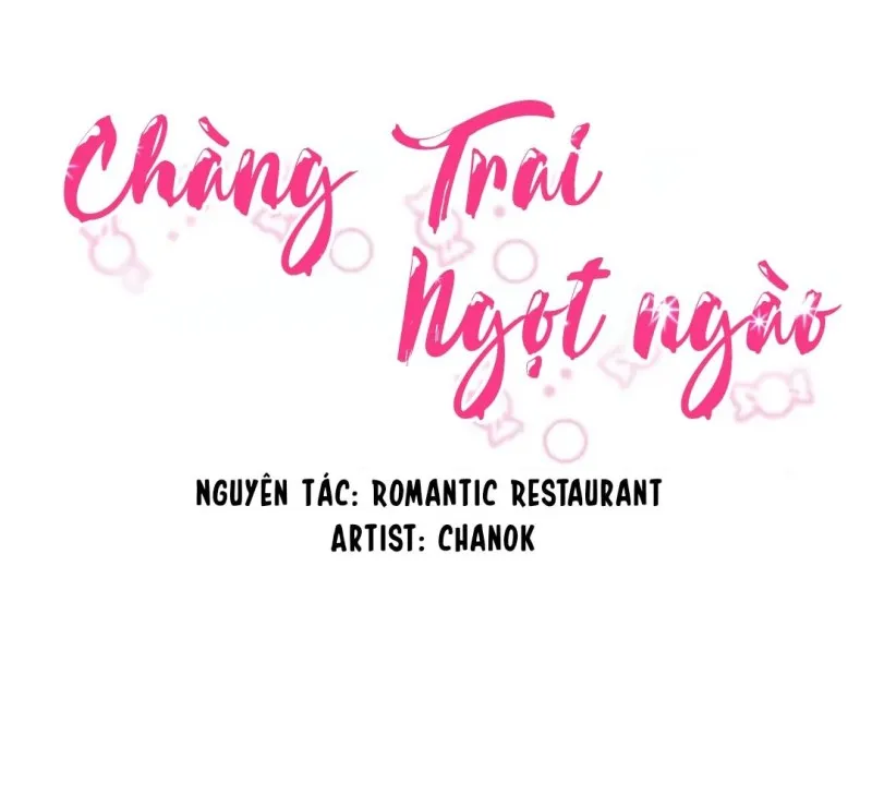 Chàng Trai Ngọt Ngào - Chap 9