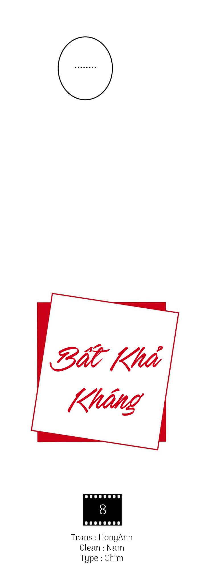 Bất Khả Kháng - Chap 8