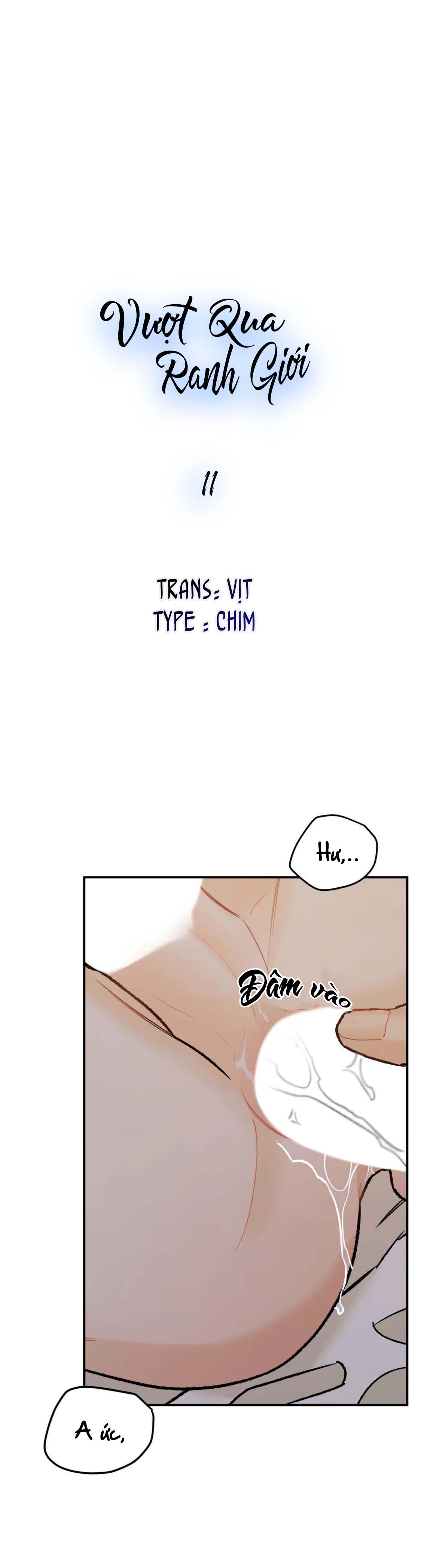 Vượt Qua Ranh Giới - Chap 11 (H)