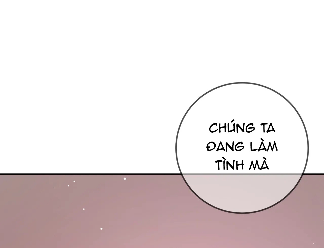 Mối Quan Hệ Đi Quá Giới Hạn - Chap 74 - 19+